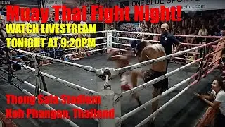 LIVE! 🔴 Muay Thai Fight Night from Thong Sala Stadium in Koh Phangan  - 25 Oct  2025