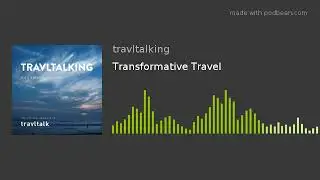 Transformative Travel