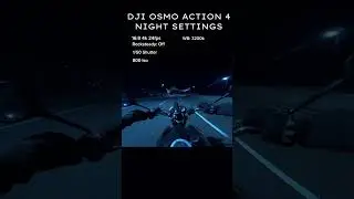 DJI Osmo Action 4 - Low Light / Night settings