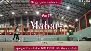 MABAR SANTAI!!Main Bareng Dewa Oka Affey, 30 Nopember 2025 Part 3 @ Tennis Court GOR FKOR UNS, Solo
