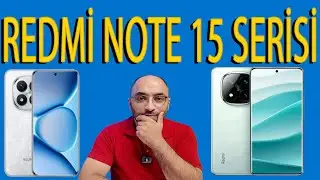 Redmi Note 15 Serisi Geldi !! 7000 Mah Batarya