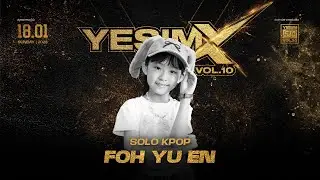 Sheryl Phin Sze Yen | Solo Kpop 7-9 YO | Yesim vol.10 Malaysia