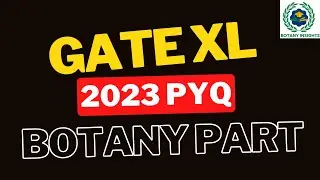 GATE 2023| BOTANY SECTION QUESTION ANALYSIS | PYQ