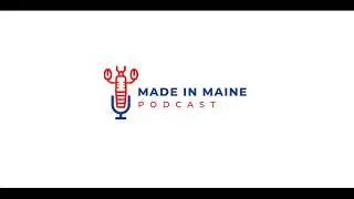 Made in Maine Podcast Ep. 11 - The Timber Cross