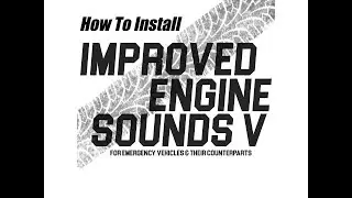 Improved Engine Sounds | Tutorial | LSPDFR | GTA V |