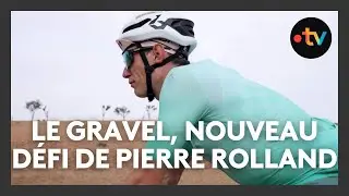Le gravel, nouveau d&eacute;fi de l'ancien cycliste loir&eacute;tain Pierre Rolland