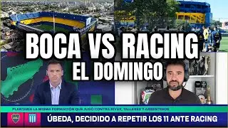 BOCA vs RACING -UBEDA vs COSTAS - SE JUEGAN TODO