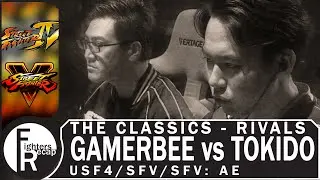 THE CLASSICS - RIVALS | GAMERBEE vs TOKIDO(USF4/SFV/SFV: AE)