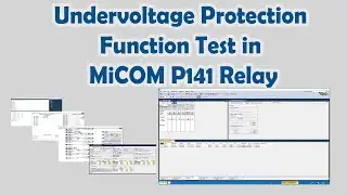 Undervoltage Protection Function Test in MiCOM P141 Relay | RELAY TESTER | ELECTRICAL ENGINEER