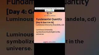 Physics Fundamental Quantities vs Biblical Creations Story #Day4 #physicsbible