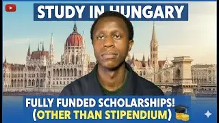 Fully Funded Scholarships to Study in HUNGARY other than Stipendium Hungaricum