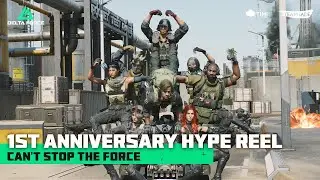 Delta Force - 1st Anniversary Hype Reel | Can't Stop The Force