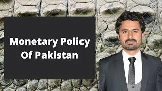 Monetary Policy Of Pakistan | Function Of State Bank | CSS