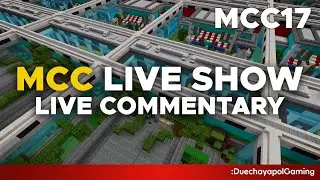 MC Championship 17: Live Commentary (MCC Live Show)