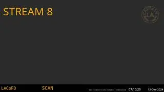 11-Dec-2024 Stream 8 - CHP - LA Captain - Eighth Scanner Feed ARCHIVE -  - Stream 8