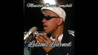 Minister Dean Campbell - Lessons Learned (AUDIO)