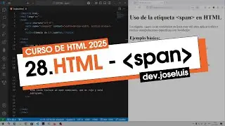 28. HTML span explicado f&aacute;cil: Potencia tus proyectos web 💡