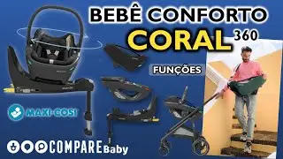 Bebê Conforto CORAL 360 Maxi Cosi | MODULAR |🚗 Base ISOFIX com Rotação | PARTE 1 Funções