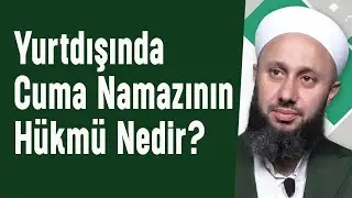 Yurtdışında Cuma Namazının H&uuml;km&uuml; Nedir? - Fatih Kalender Hoca #fetvalar #fetva #ehlis&uuml;nnet