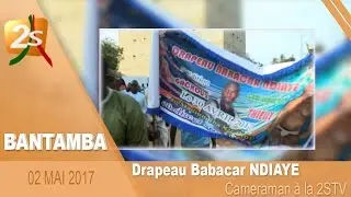 BANTAMBA DU 02 MAI 2017 AVEC El H. Bécaye MBAYE