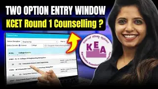 KCET Round 1 Counselling: Why Two Option Entry Windows? 🎯