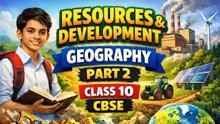 Resources and development - 2 | Class 10 Geography CBSE 2026 Boards