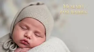 Soothing Mozart Melodies for Colic & Fussy Babies