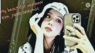 My BEAUTIFUL neighbour || Kim Jisoo || Oneshot ff || 16+ || Gguklove fictions