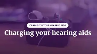 Charging your hearing aids