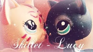 Skillet-Lucy (LPS Version) by LPSXerda♥