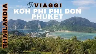 Thailandia | Koh Phi Phi Don e Phuket