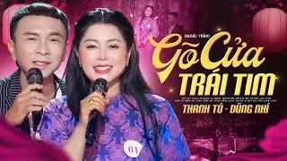 G&otilde; Cửa Tr&aacute;i Tim - Thanh T&uacute;, Dũng Nh&iacute; | Phi&ecirc;n Bản Song Ca Đặc Biệt | H&agrave;i H&aacute;t T&igrave;nh Ca