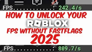 How to unlock your Roblox FPS past 240 (WITHOUT FASTFLAGS) [December 2025]