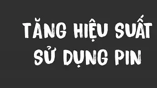 [Tối ưu điện thoại của bạn] DOZE Mode(Tăng thời gian sử dụng pin) | HaiYTB