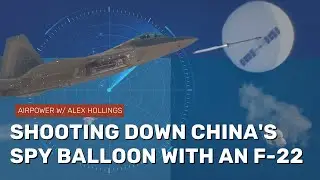 The F-22's first air-to-air kill (and dispelling balloon myths)