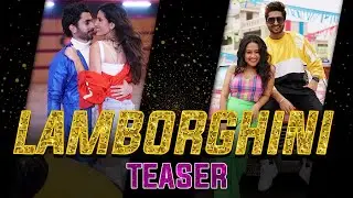 LAMBORGHINI Teaser &ndash; Jai Mummy Di I Sunny S, Sonnalli S l Neha Kakkar, Jassie Gill, Meet Bros