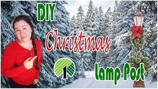 Dollar Tree Christmas LAMP POST DIY On A BUDGET