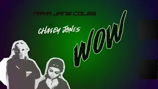 Maya Jane Coles- Wow (feat. CHA$EY JON&pound;S) (Official Audio)