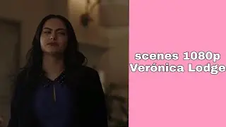 Veronica Lodge scenes Riverdale season five 1080p