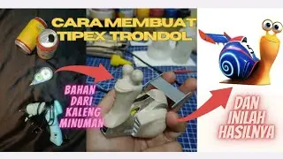 Membuat tipex trondol dari barang bekas