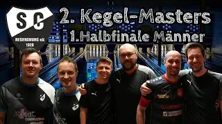 1. Halbfinale Männer | 2. Kegel-Masters-Regensburg 2025 | Kegeln Classic