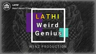 Lathi - Weird Genius (Lyric, translate)