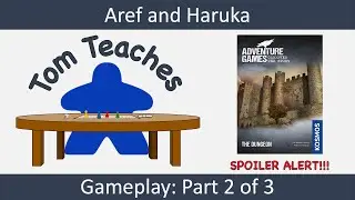 Tom Teaches Adventure Games: The Dungeon (Gameplay: Part 2 of 3)