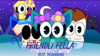Friendly Fella Fantastic Wow but Number Made by@BlueBun_Productions