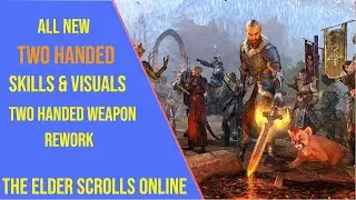 ESO Two Handed Skills Changes Update 49 - All New Two Handed Skills and Visuals