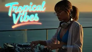 Best of Tropical EDM & House &ndash; Catchy Summer Beats for Party, Chill & Vacation