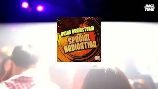 Brian Brainstorm & Natty Campbell - Special Dedication