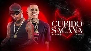 CUPIDO SACANA - Mc Teteu & Mc Menor Zl ( Dj Rick Ofc & Soneca )