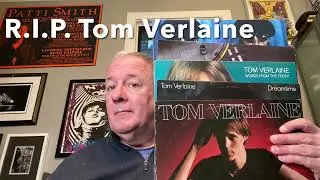R.I.P. Tom Verlaine