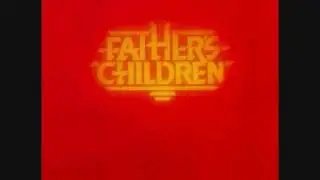 Father's Children - You Can Get It